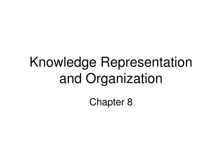 knowledge representation and organization