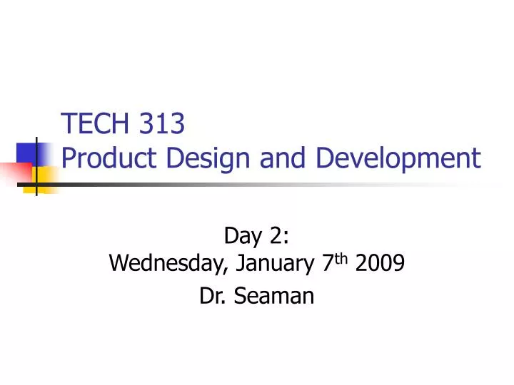 tech 313 product design and development