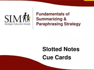 Fundamentals of Summarizing &amp; Paraphrasing Strategy