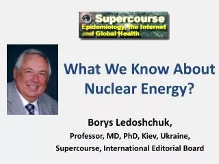 What We Know About Nuclear Energy?