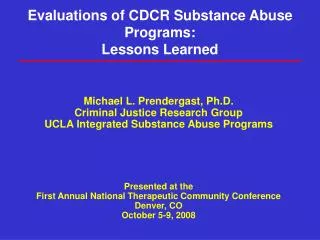 Evaluations of CDCR Substance Abuse Programs: Lessons Learned