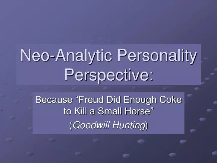 neo analytic personality perspective