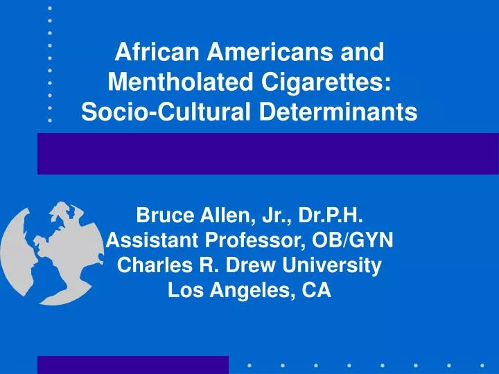 african americans and mentholated cigarettes socio cultural determinants