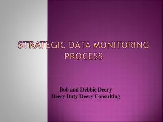 Strategic Data Monitoring Process
