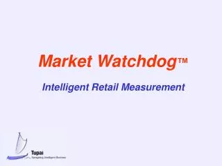 Market Watchdog ™ Intelligent Retail Measurement