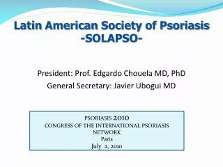Latin American Society of Psoriasis -SOLAPSO-