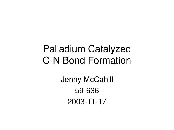 palladium catalyzed c n bond formation