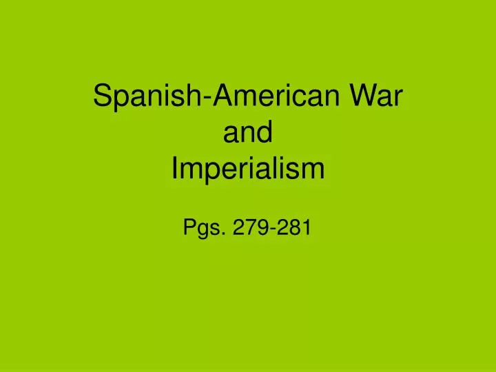 spanish american war and imperialism