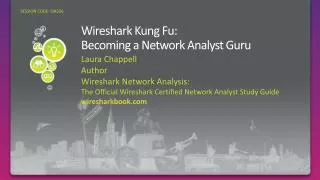 Wireshark Kung Fu: Becoming a Network Analyst Guru