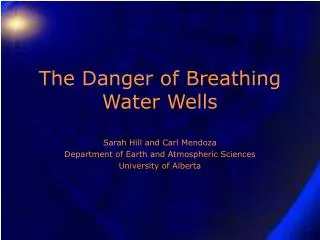 The Danger of Breathing Water Wells