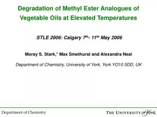 Moray S. Stark,* Max Smethurst and Alexandra Neal Department of Chemistry, University of York, York YO10 5DD, UK