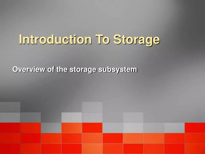 introduction to storage