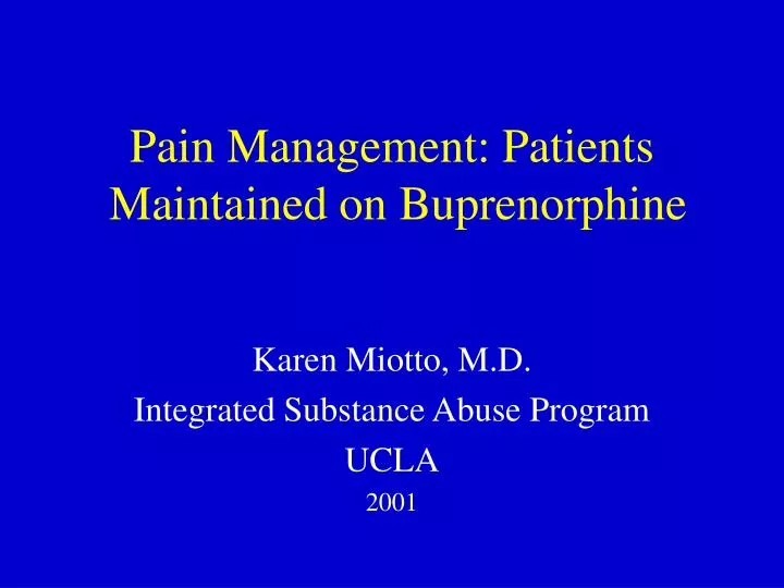 pain management patients maintained on buprenorphine