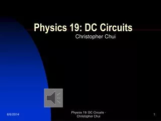 Physics 19: DC Circuits