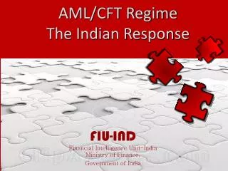 AML/CFT Regime The Indian Response