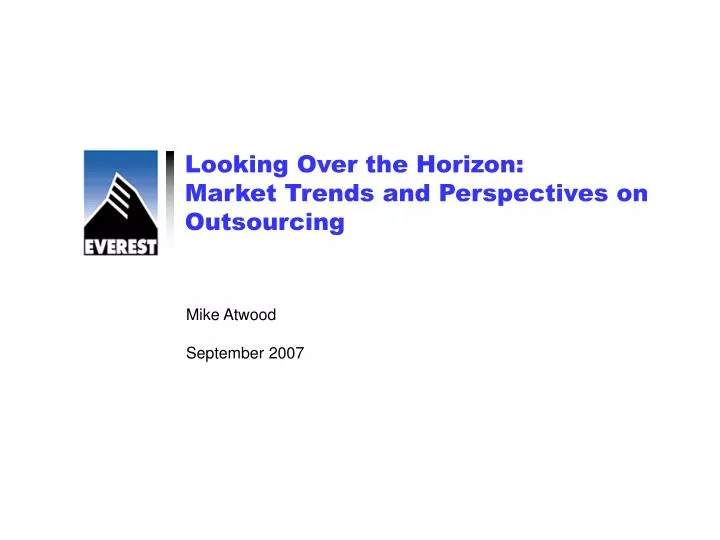looking over the horizon market trends and perspectives on outsourcing