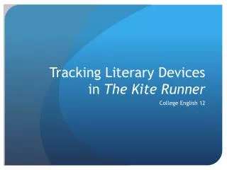 Tracking Literary Devices in The Kite Runner