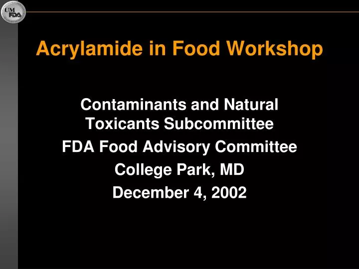 acrylamide in food workshop