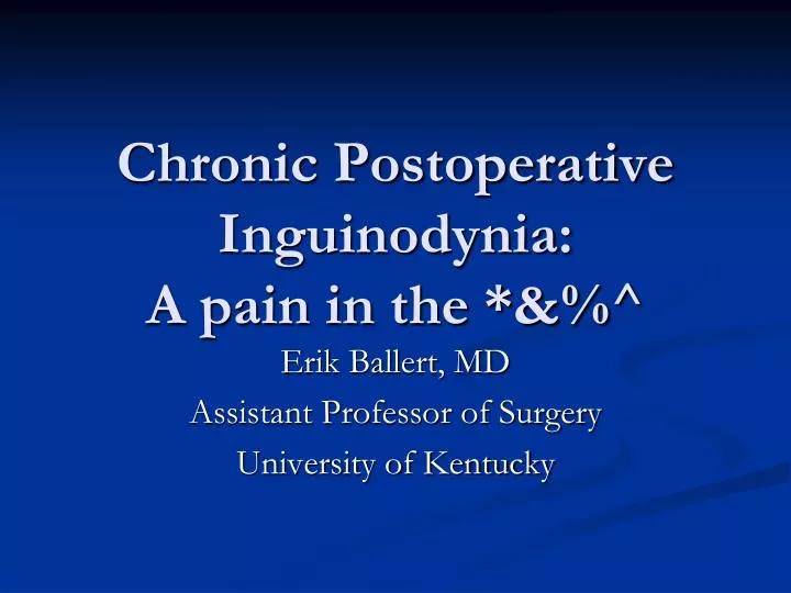 chronic postoperative inguinodynia a pain in the