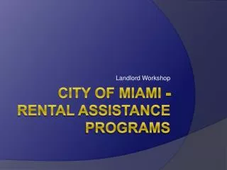 City of Miami - Rental Assistance Programs