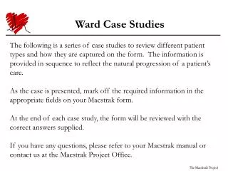 Ward Case Studies