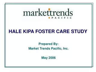 HALE KIPA FOSTER CARE STUDY