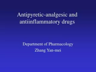 Antipyretic-analgesic and antiinflammatory drugs