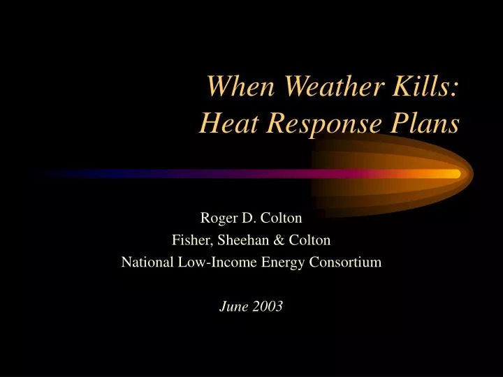 when weather kills heat response plans