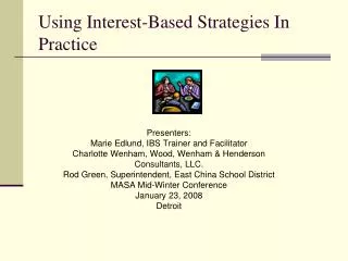 Using Interest-Based Strategies In Practice