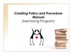 Creating Policy and Procedure Manual (Mentoring Program) - slide 1