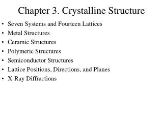 Chapter 3. Crystalline Structure