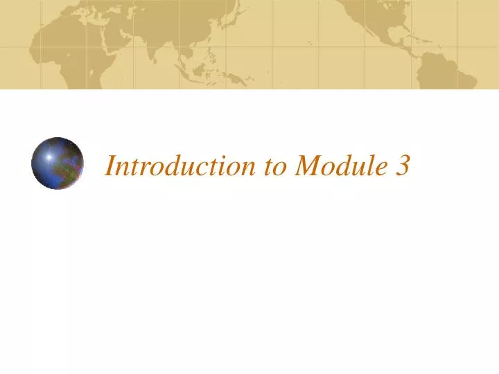 introduction to module 3