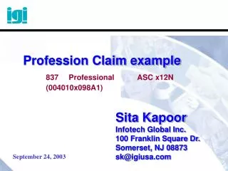 Sita Kapoor Infotech Global Inc. 100 Franklin Square Dr. Somerset, NJ 08873 sk@igiusa.com