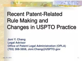 Recent Patent-Related Rule Making and Changes in USPTO Practice