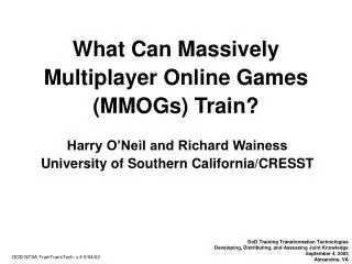 What Can Massively Multiplayer Online Games (MMOGs) Train?