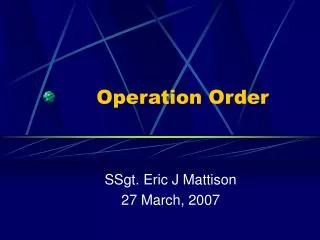 Operation Order