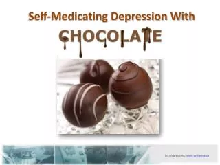 Self-Medicating Depression With Chocolate