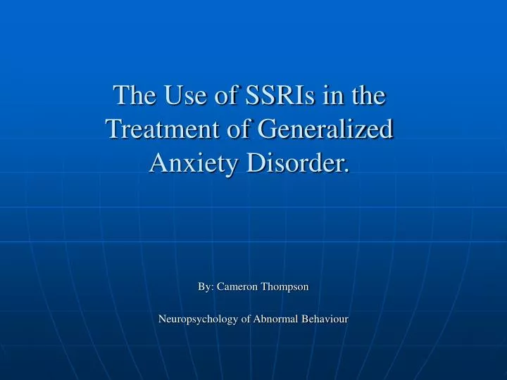 the use of ssris in the treatment of generalized anxiety disorder