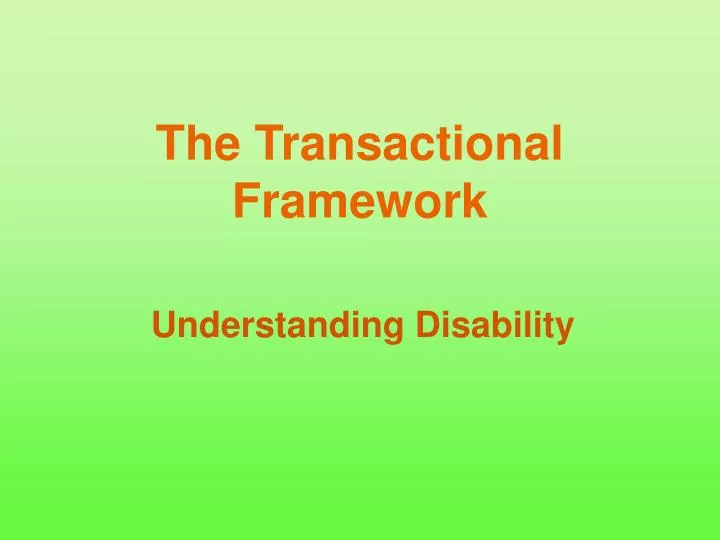 the transactional framework