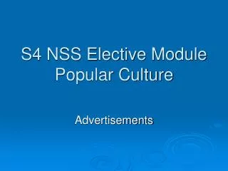 S4 NSS Elective Module Popular Culture