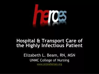 Hospital &amp; Transport Care of the Highly Infectious Patient