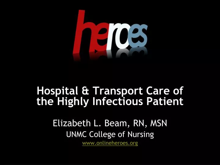 hospital transport care of the highly infectious patient