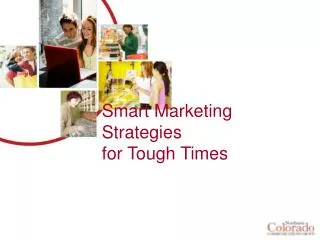 Smart Marketing Strategies for Tough Times