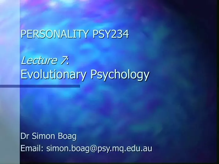 personality psy234 lecture 7 evolutionary psychology