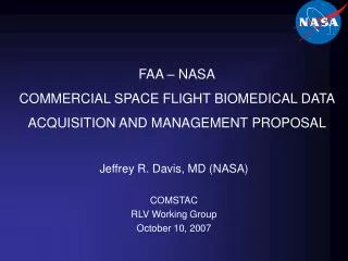 FAA – NASA COMMERCIAL SPACE FLIGHT BIOMEDICAL DATA ACQUISITION AND MANAGEMENT PROPOSAL