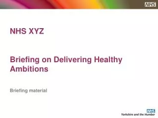 NHS XYZ Briefing on Delivering Healthy Ambitions