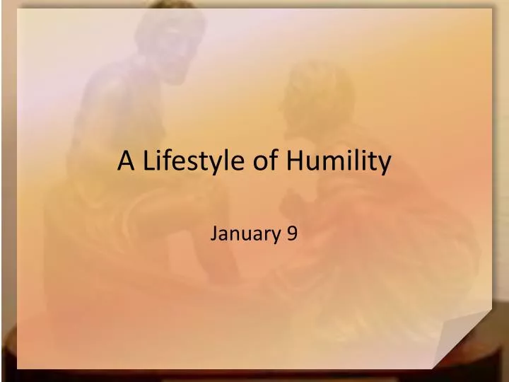 a lifestyle of humility