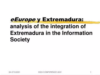eEurope y Extremadura: analysis of the integration of Extremadura in the Information Society