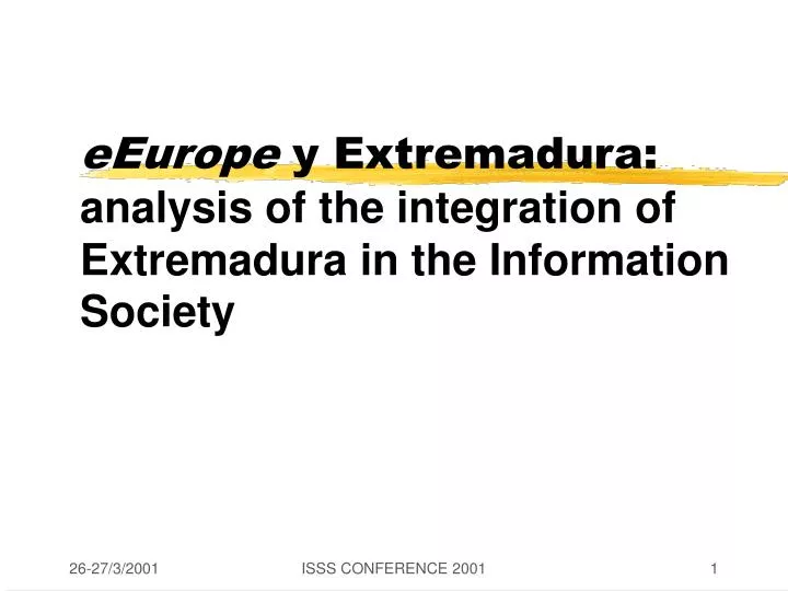 eeurope y extremadura analysis of the integration of extremadura in the information society