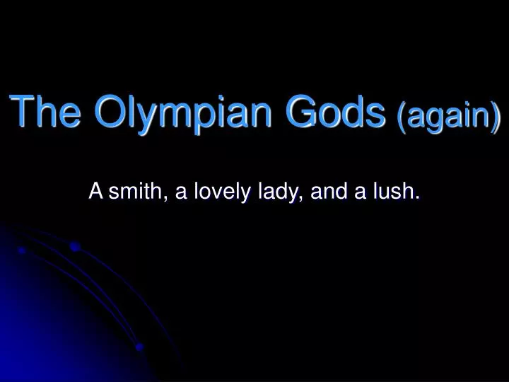 the olympian gods again